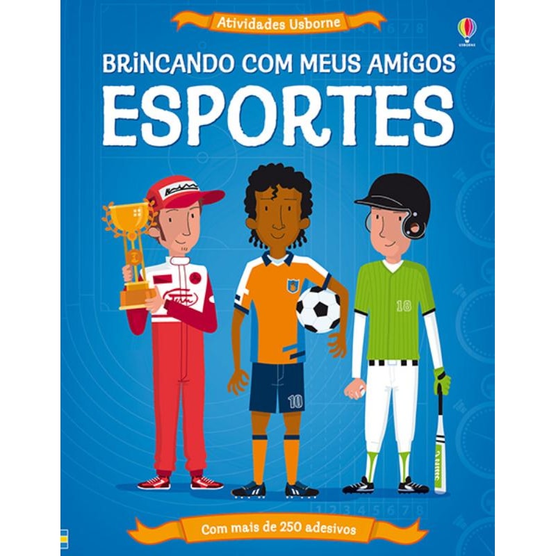 ESPORTES : BRINCANDO COM MEUS AMIGOS
