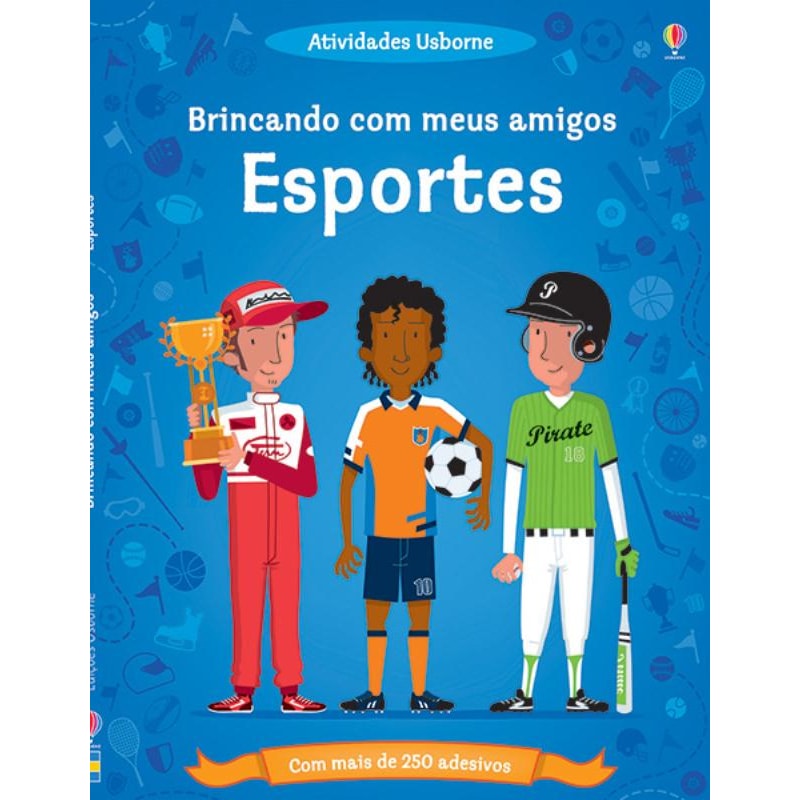 ESPORTES : BRINCANDO COM MEUS AMIGOS