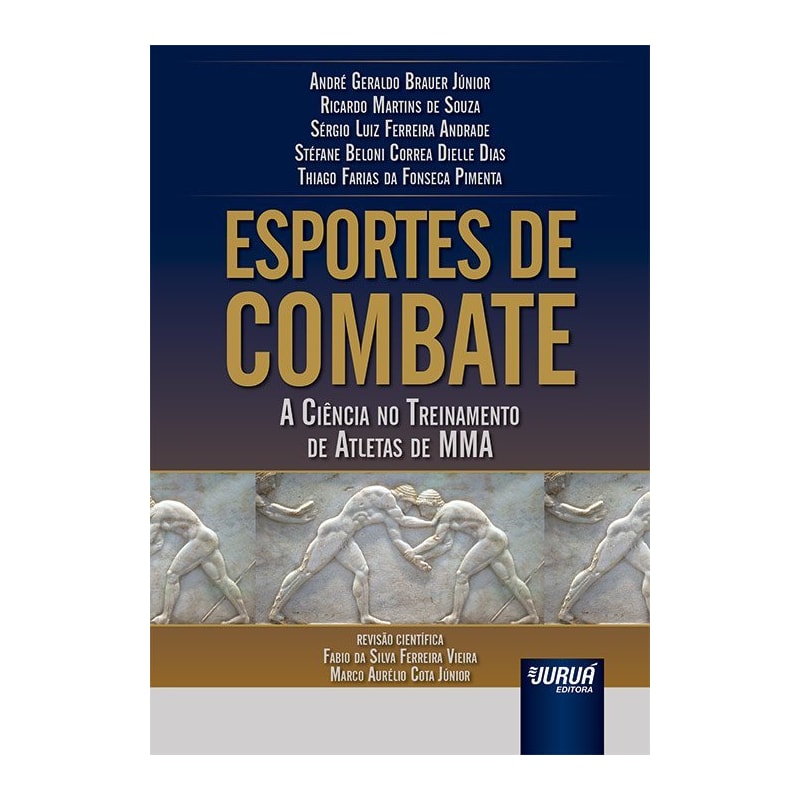 ESPORTES DE COMBATE - A CIÊNCIA NO TREINAMENTO DE ATLETAS DE MMA