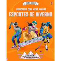 ESPORTES DE INVERNO : BRINCANDO COM MEUS AMIGOS