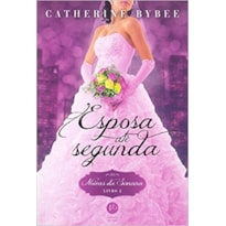 ESPOSA ATÉ SEGUNDA (VOL. 2 NOIVAS DA SEMANA)