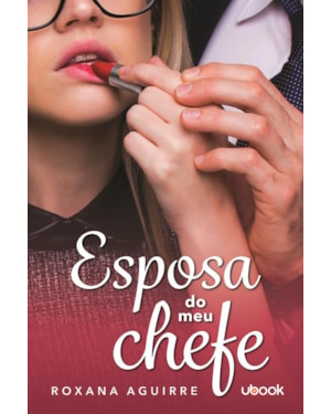 ESPOSA DO MEU CHEFE