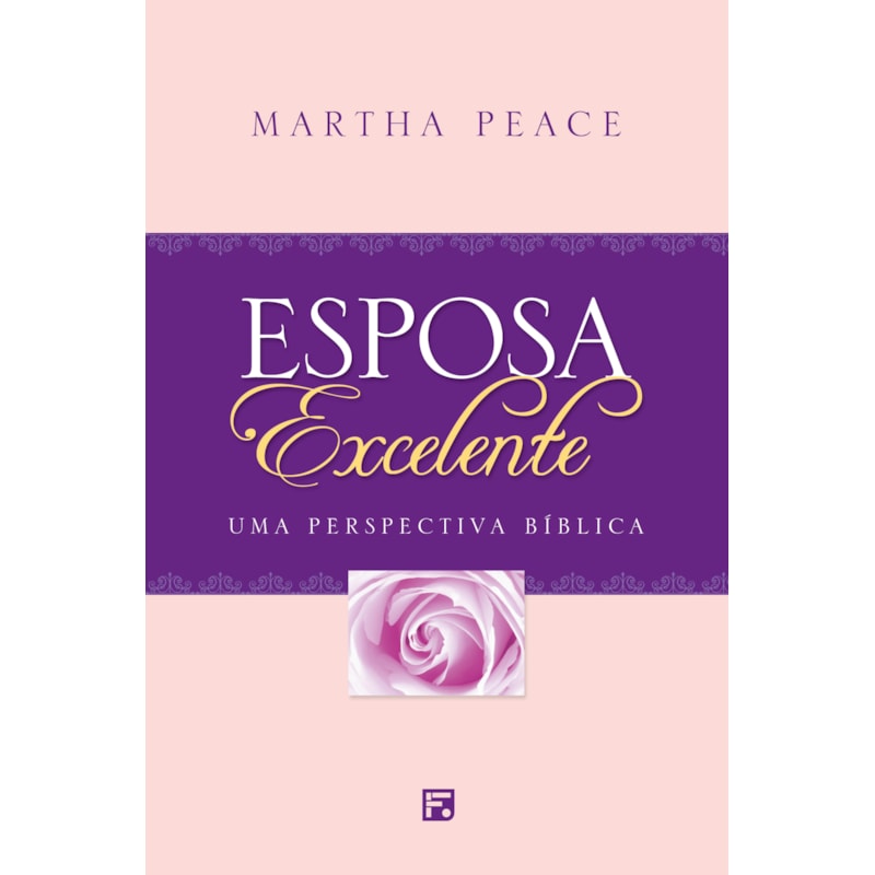 ESPOSA EXCELENTE: UMA PERSPECTIVA BÍBLICA