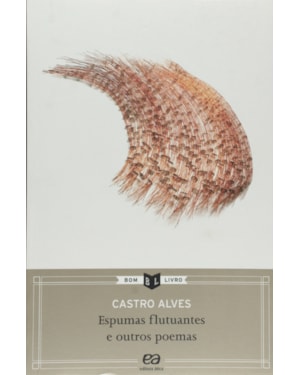 ESPUMAS FLUTUANTES E OUTROS POEMAS