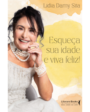 Esqueça sua idade e viva feliz!