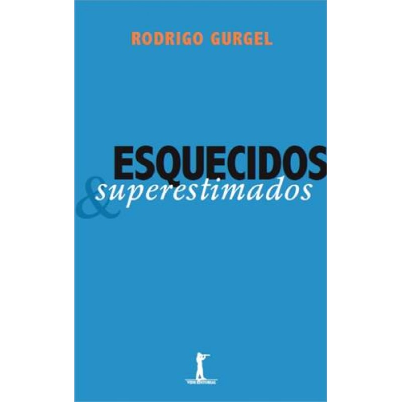 ESQUECIDOS E SUPERESTIMADOS