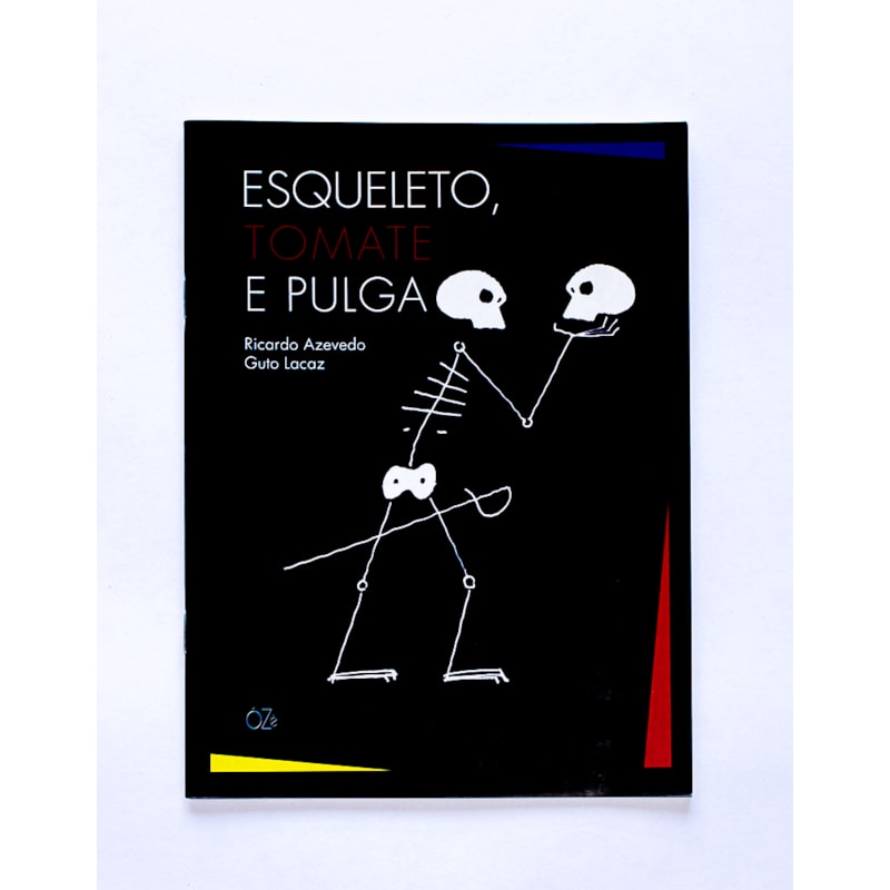 ESQUELETO, TOMATE E PULGA