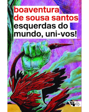 ESQUERDAS DO MUNDO, UNI-VOS!