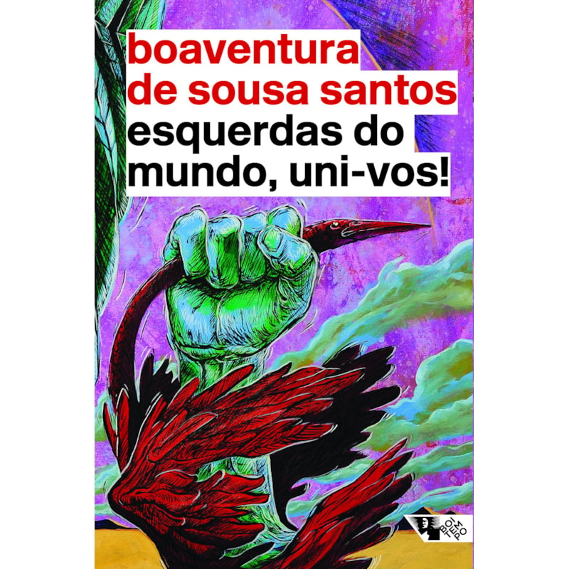 ESQUERDAS DO MUNDO, UNI-VOS!