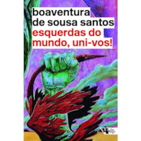 Esquerdas do mundo, uni-vos!