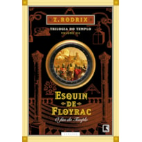 ESQUIN DE FLOYRAC: O FIM DO TEMPLO (VOL. 3)