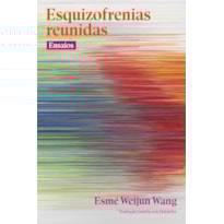 ESQUIZOFRENIAS REUNIDAS: ENSAIOS