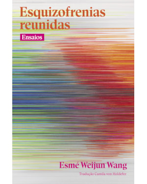 ESQUIZOFRENIAS REUNIDAS: ENSAIOS