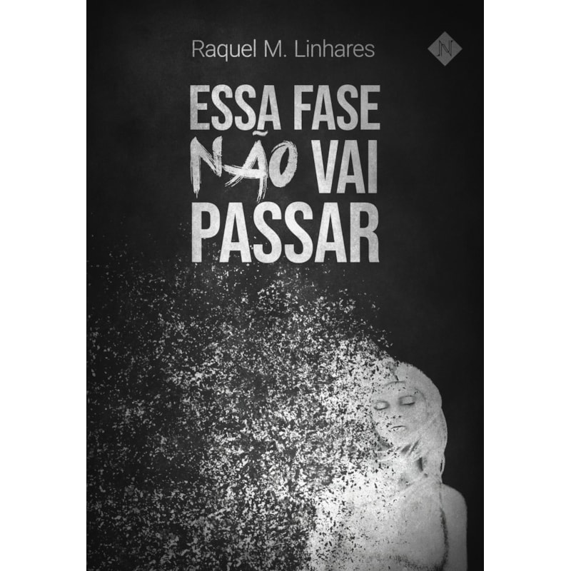 ESSA FASE NÃO VAI PASSAR