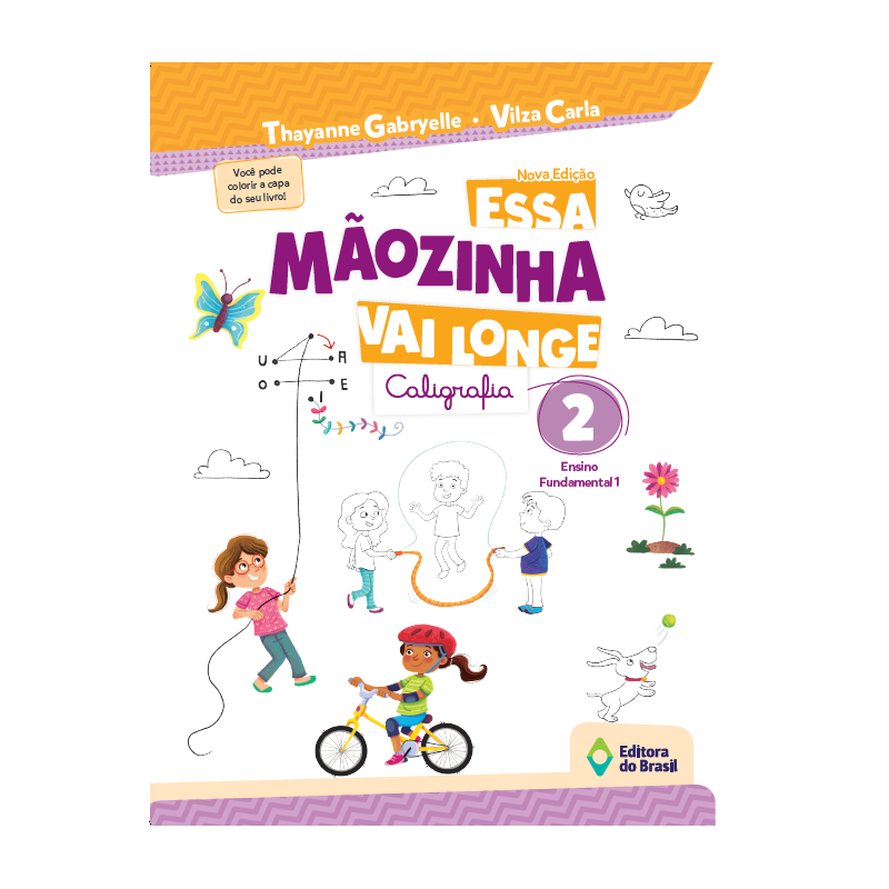 ESSA MÃOZINHA VAI LONGE - 2º ANO - ENSINO FUNDAMENTAL I