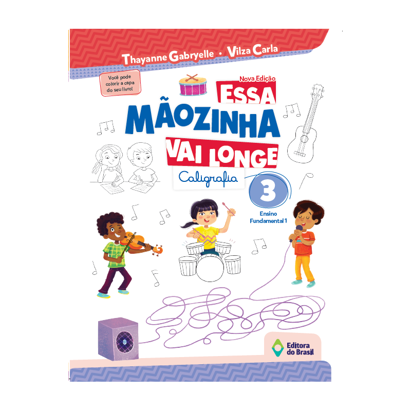 ESSA MÃOZINHA VAI LONGE - 3º ANO - ENSINO FUNDAMENTAL I