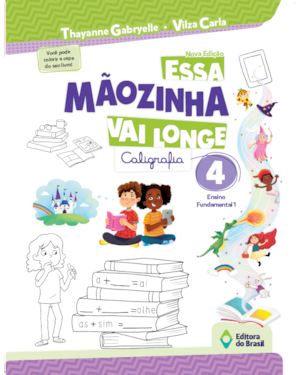 ESSA MÃOZINHA VAI LONGE - 4º ANO - ENSINO FUNDAMENTAL I