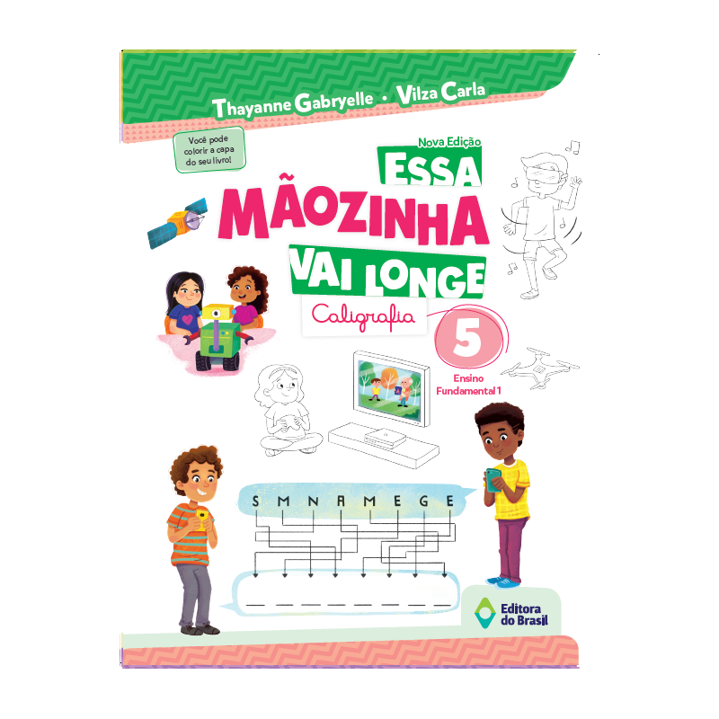 ESSA MÃOZINHA VAI LONGE - 5º ANO - ENSINO FUNDAMENTAL I
