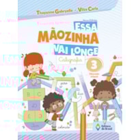 ESSA MÃOZINHA VAI LONGE - CALIGRAFIA - EDUCAÇÃO INFANTIL - 3