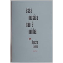 ESSA MÚSICA NÃO É MINHA