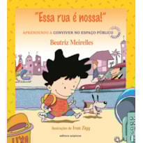 ESSA RUA É NOSSA!