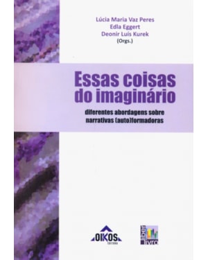 ESSAS COISAS DO IMAGINARIO - DIFERENTES ABORDAGENS...