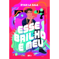 ESSE BRILHO É MEU COM BRINDE