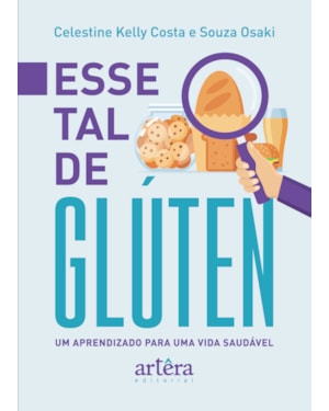 ESSE TAL DE GLÚTEN: UM APRENDIZADO PARA UMA VIDA SAUDÁVEL