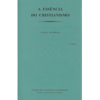 ESSENCIA DO CRISTIANISMO, A - 1ª
