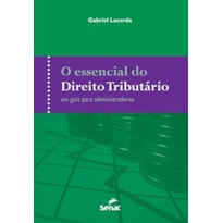 ESSENCIAL DO DIREITO TRIBUTARIO, O - 1