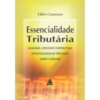 ESSENCIALIDADE TRIBUTÁRIA ESSENCIALIDADE TRIBUTÁRIA