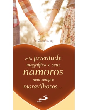 Esta juventude magnífica e seus namoros nem sempre maravilhosos