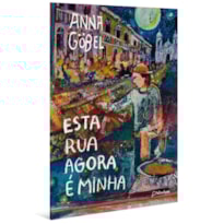 ESTA RUA AGORA É MINHA