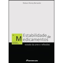 ESTABILIDADE DE MEDICAMENTOS: ESTADO DA ARTE E REFLEXÕES