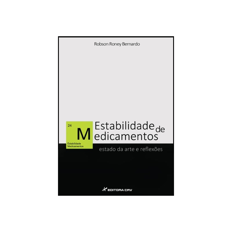 ESTABILIDADE DE MEDICAMENTOS: ESTADO DA ARTE E REFLEXÕES