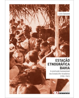 ESTAÇÃO ETNOGRÁFICA BAHIA