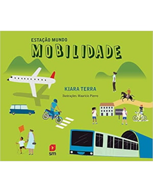ESTAÇÃO MUNDO: MOBILIDADE