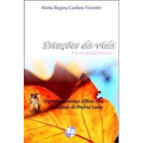 ESTACOES DA VIDA - ESPIRITUALIDADE FEMININA - 1