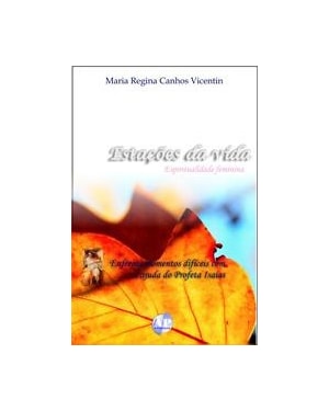 ESTACOES DA VIDA - ESPIRITUALIDADE FEMININA - 1
