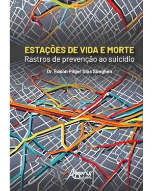 ESTAÇÕES DE VIDA E MORTE: RASTROS DE PREVENÇÃO AO SUICÍDIO