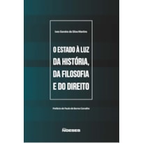 ESTADO A LUZ DA HISTÓRIA DA FILOSOFIA E DO DIREITO