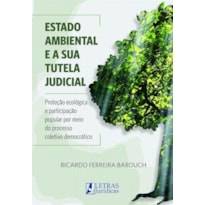 Estado ambiental e a sua tutela judicial