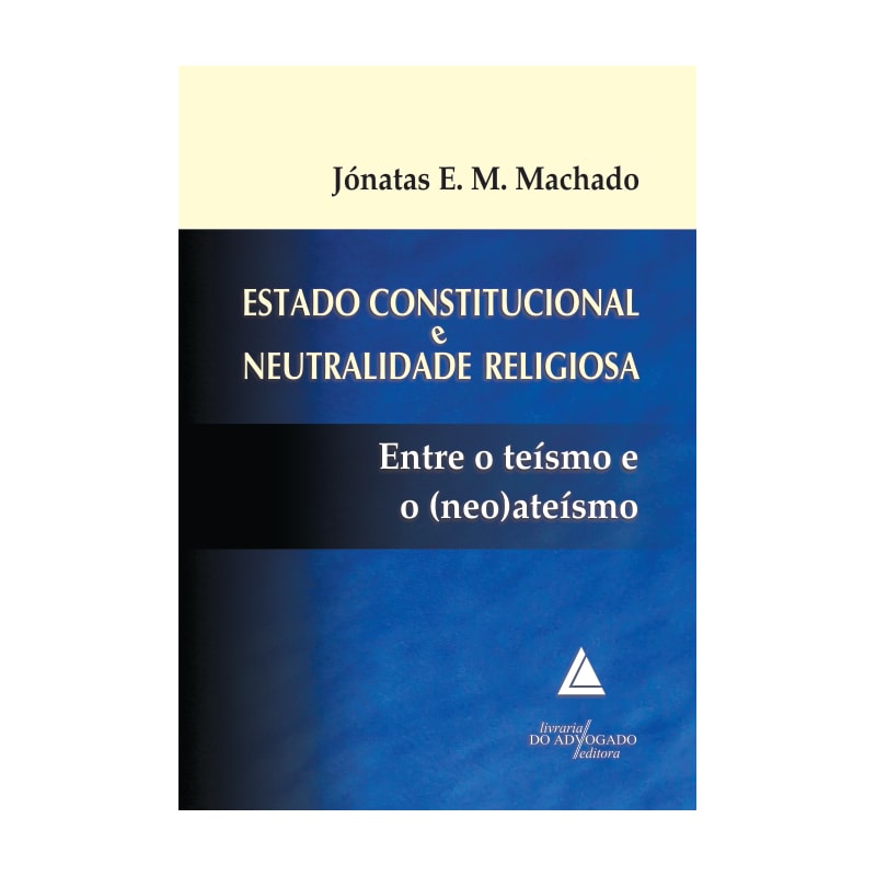 ESTADO CONSTITUCIONAL E NEUTRALIDADE RELIGIOSA