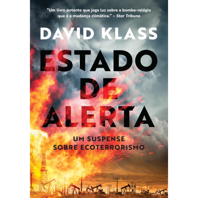 ESTADO DE ALERTA: UM SUSPENSE SOBRE ECOTERRORISMO
