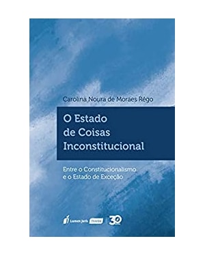 ESTADO DE COISAS INCONSTITUCIONAL, O - 2020