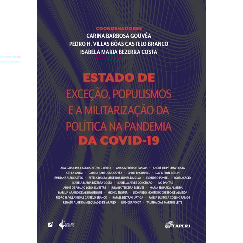 ESTADO DE DE EXCEÇÃO, POPULISMOS E A MILITARIZAÇÃO DA POLÍTICA NA PANDEMIA DA COVID-19
