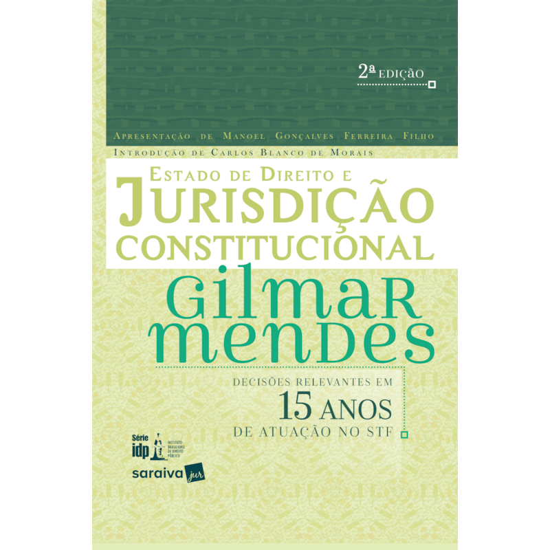 ESTADO DE DIREITO E JURISDIÇÃO CONSTITUCIONAL - 2ª EDIÇÃO 2018