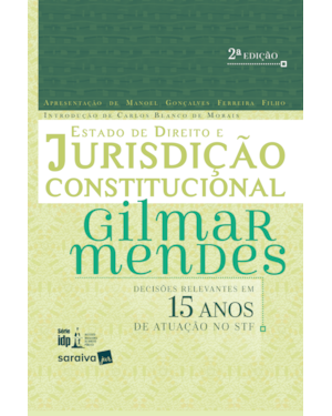 ESTADO DE DIREITO E JURISDIÇÃO CONSTITUCIONAL - 2ª EDIÇÃO 2018