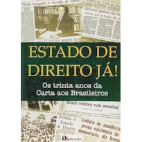 ESTADO DE DIREITO JA! OS TRINTA ANOS DA CARTA AOS BRASILEIROS - 1