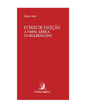 Estado de exceção: a forma jurídica do neoliberalismo